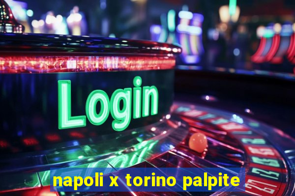 napoli x torino palpite